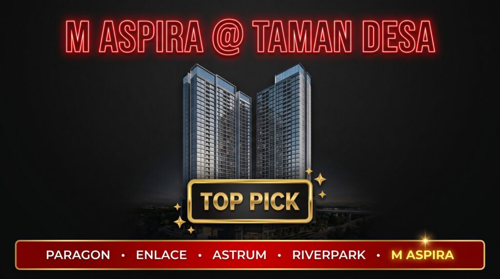 Deal or Grill: Expose 5 Overpriced & Hidden Gem Developments 6 Property 5: M Aspira Taman Desa