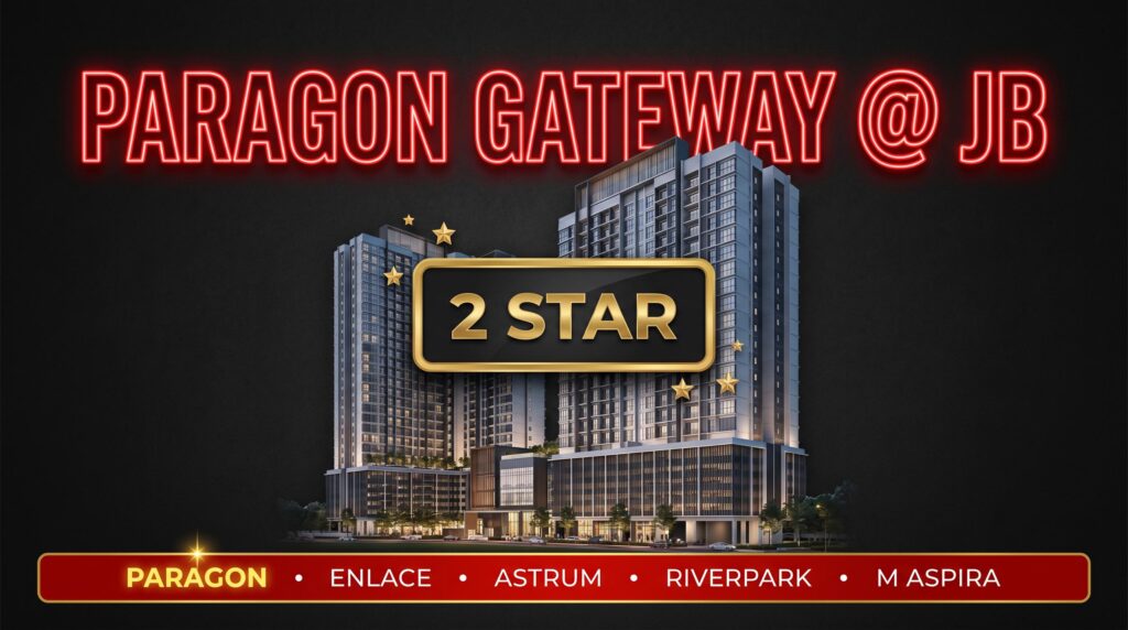 Deal or Grill: Expose 5 Overpriced & Hidden Gem Developments 2 Property 1: Paragon Gateway JB